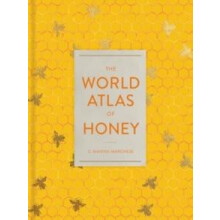 The World Atlas of Honey by C. Marina Marchese Hardcover Book