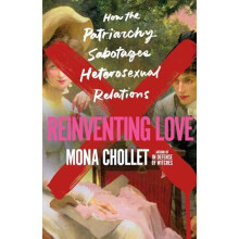 Reinventing Love by Mona Chollet Hardcover Book