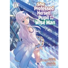 She Professed Herself Pupil of the Wise Man Light Novel Vol. 11 by Ryu