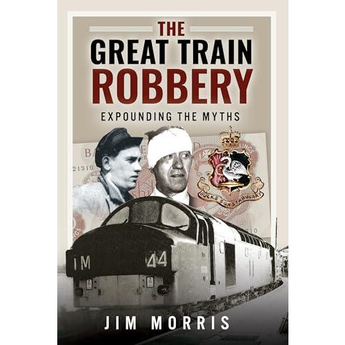 The Great Train Robbery by Jim Morris Hardcover Book
