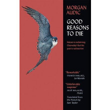 Good Reasons to Die by Morgan Audic Paperback Book