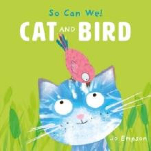 Cat and Bird by Jo Empson Other Book