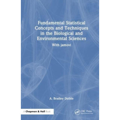 Fundamental Statistical Concepts and Techniques in the Biological and