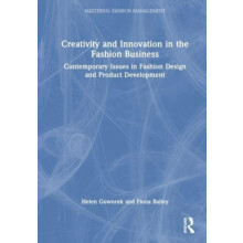 Creativity and Innovation in the Fashion Business by Fiona Bailey Pape