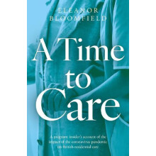 A Time to Care by Eleanor Bloomfield Paperback Book