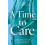 A Time to Care by Eleanor Bloomfield Paperback Book 1