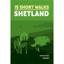 15 Short Walks on the Shetland Islands by Graham Uney Paperback Book