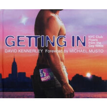 GETTING IN NYC Club Flyers from the Gay 1990s by David Kennerley Hardc