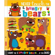Never Touch the Hungry Bears Other Book