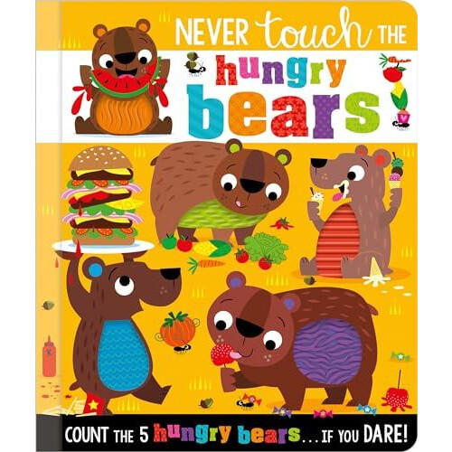 Never Touch the Hungry Bears Other Book