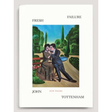 Fresh Failure New Poems by John Tottenham Paperback Book