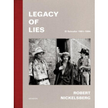 Legacy of Lies by Robert Nickelsberg Hardcover Book