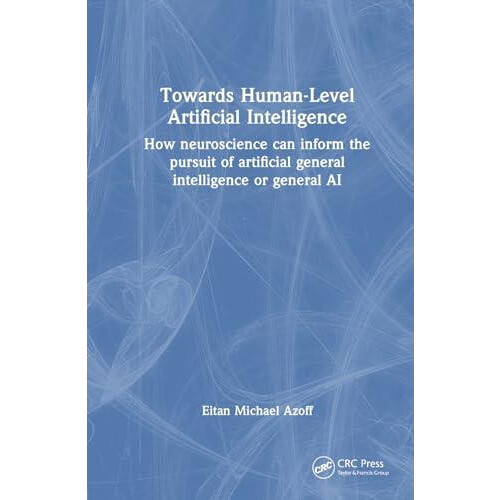 Toward HumanLevel Artificial Intelligence by Eitan Michael Azoff Hardc