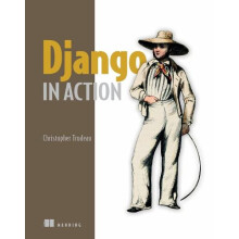 Django in Action by Christopher Trudeau Hardcover Book