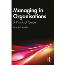 Managing in Organisations by Tom Elsworth Paperback Book