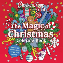 Chicken Soup for the Soul The Magic of Christmas Coloring Book by Amy