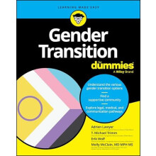 Gender Transition For Dummies by Molly Deseo Clinic and Gender Care fo