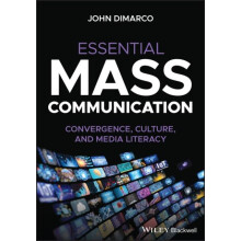Essential Mass Communication by DiMarco John St. Johns University Quee
