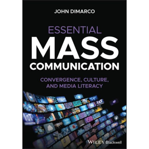 Essential Mass Communication by DiMarco John St. Johns University Quee