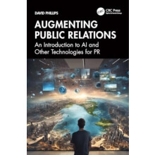 Augmenting Public Relations by David Phillips Paperback Book