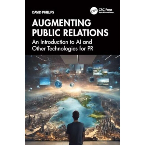 Augmenting Public Relations by David Phillips Paperback Book