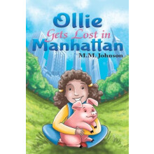 Ollie Gets Lost in Manhattan by M M Johnson Paperback Book