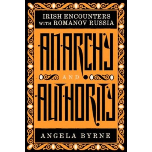 Anarchy and Authority by Angela Byrne Paperback Book