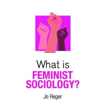 What is Feminist Sociology by Jo Oakland University Reger Paperback Bo