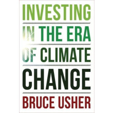 Investing in the Era of Climate Change by Bruce Usher Paperback Book