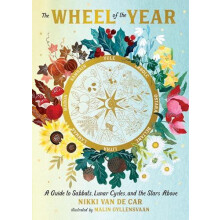 The Wheel of the Year by Nikki Van De Car Hardcover Book