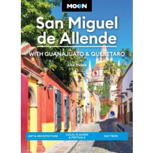 Moon San Miguel de Allende Fourth Edition by Julie Meade Paperback Boo