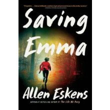 Saving Emma by Allen Eskens Paperback Book