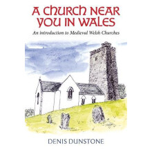 A Church Near You in Wales by Denis Dunstone Hardcover Book