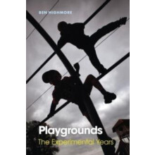 Playgrounds by Ben Highmore Hardcover Book