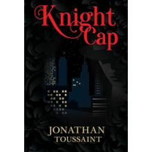 Knight Cap by Jonathan Toussaint Paperback Book