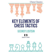 Key Elements of Chess Tactics by Georgy Lisitsin Paperback Book