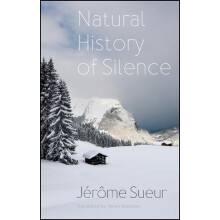 Natural History of Silence by Jerome Museum national dHistoire naturel