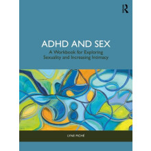 ADHD and Sex by Lyne Piche Paperback Book