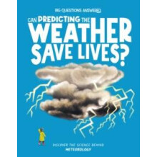 Can Predicting the Weather Save Lives by Eliza Jeffrey Hardcover Book