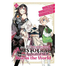 As a Reincarnated Aristocrat Ill Use My Appraisal Skill to Rise in the