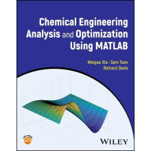 Chemical Engineering Analysis and Optimization Using MATLAB by Davis R