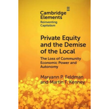Private Equity and the Demise of the Local by Martin University of Cal