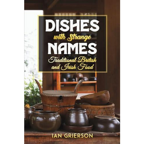 Dishes with Strange Names by Ian Grierson Paperback Book