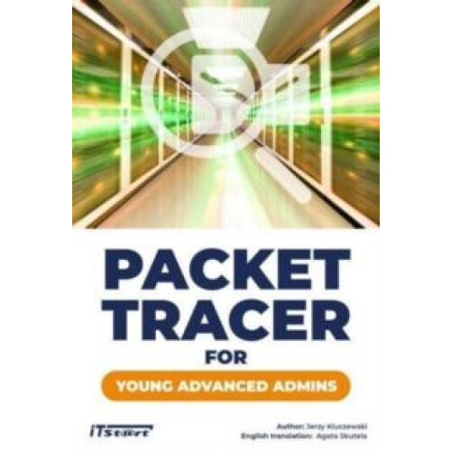 Packet Tracer for Young Advanced Admins by Jerzy Kluczewski Paperback