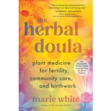 The Herbal Doula by Marie White Paperback Book