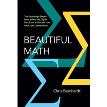 Beautiful Math by Chris Bernhardt Hardcover Book