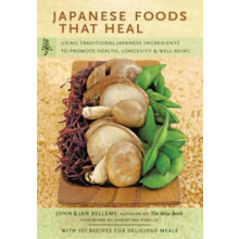 Japanese Foods That Heal by Jan Belleme Paperback Book