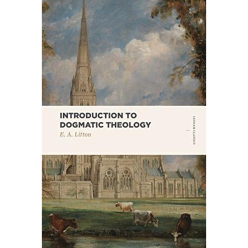 Introduction to Dogmatic Theology by Litton Paperback Book