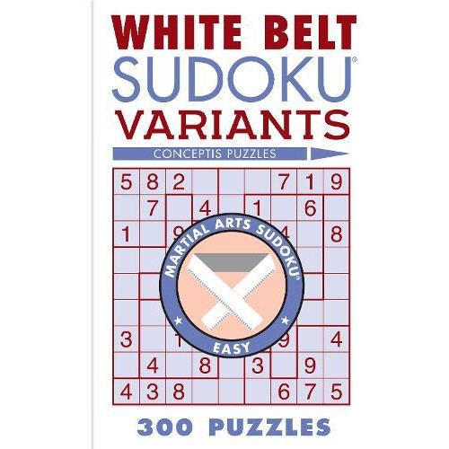 White Belt Sudoku Variants by Conceptis Puzzles Paperback Book