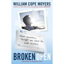 Broken Open by William Cope Moyers Paperback Book